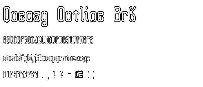 Queasy Outline BRK font